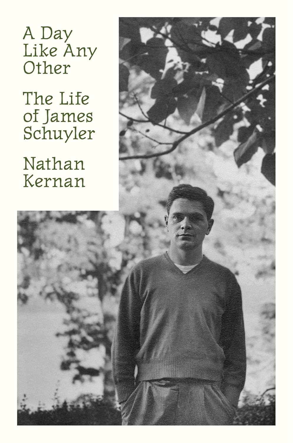 A Day Like Any Other: The Life of James Schuyler      Hardcover – August 5, 2025