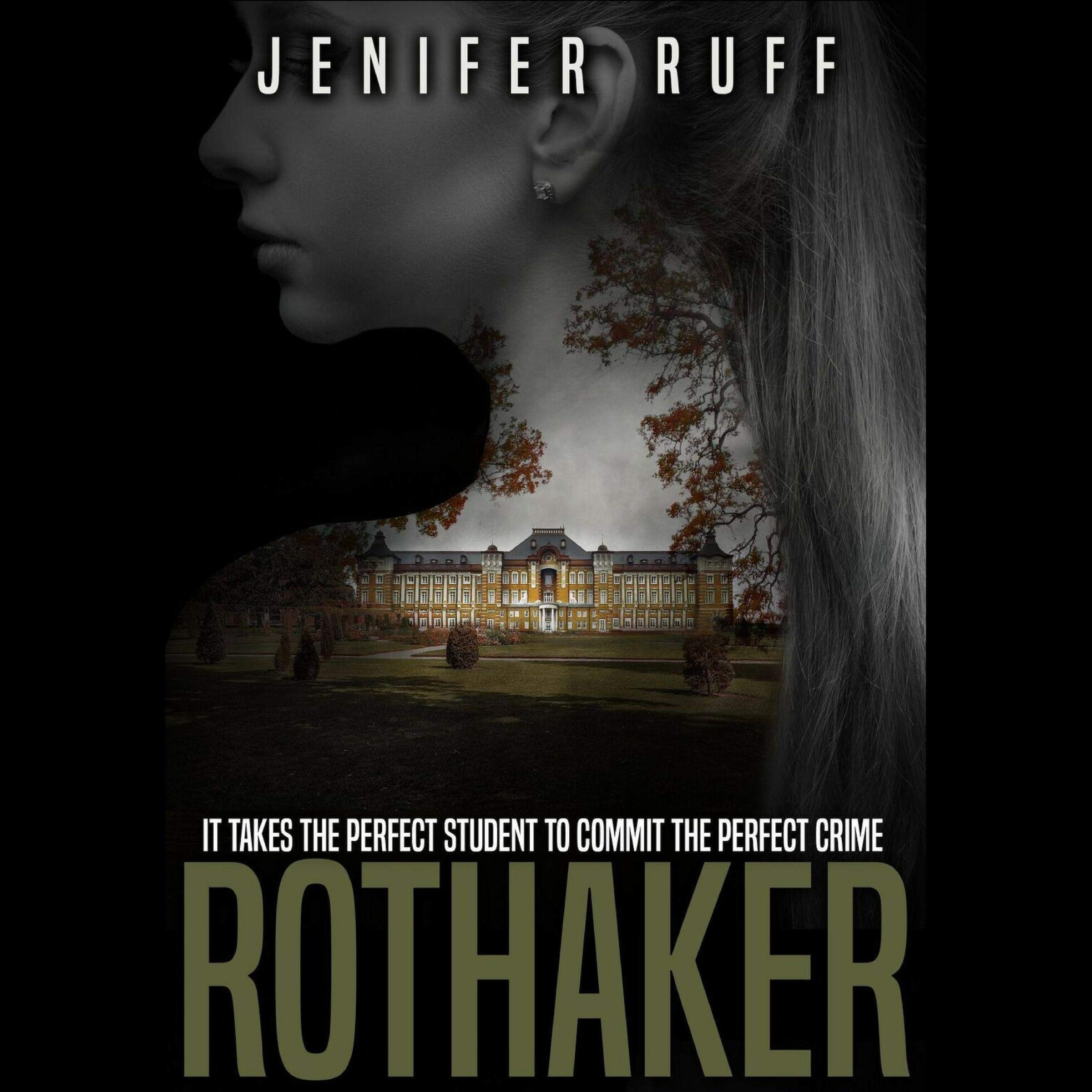 Rothaker: A Dark Psychological Suspense Novel