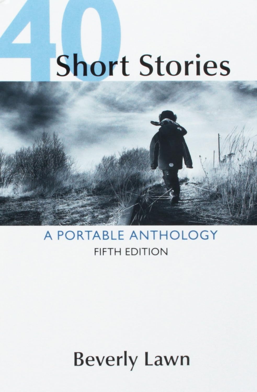 40 Short Stories A Portable Anthology 5e & LaunchPad Solo