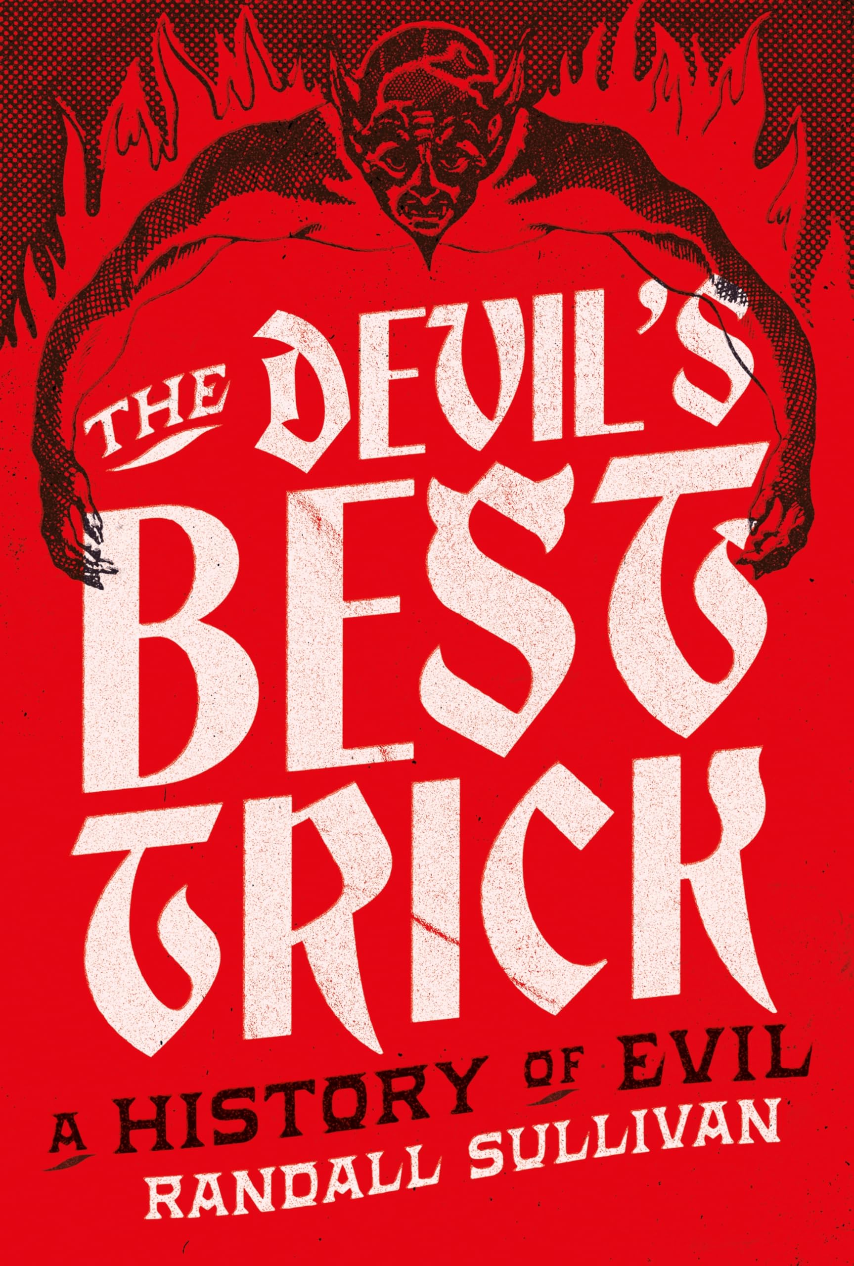 The Devil's Best Trick by Randall Sullivan (Paperback Book)