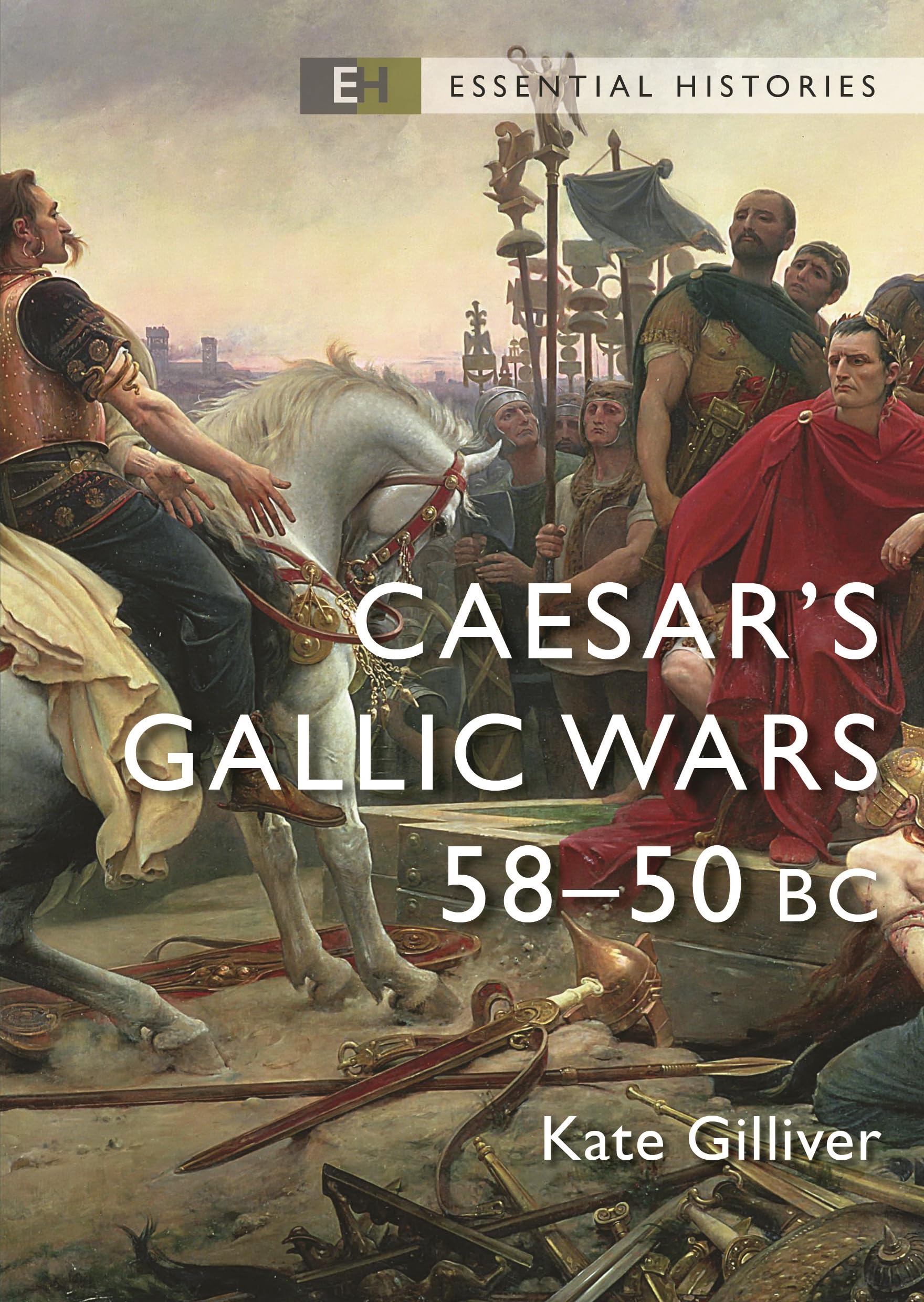 Caesars Gallic Wars by Kate Gilliver PAPERBACK 9781472862013