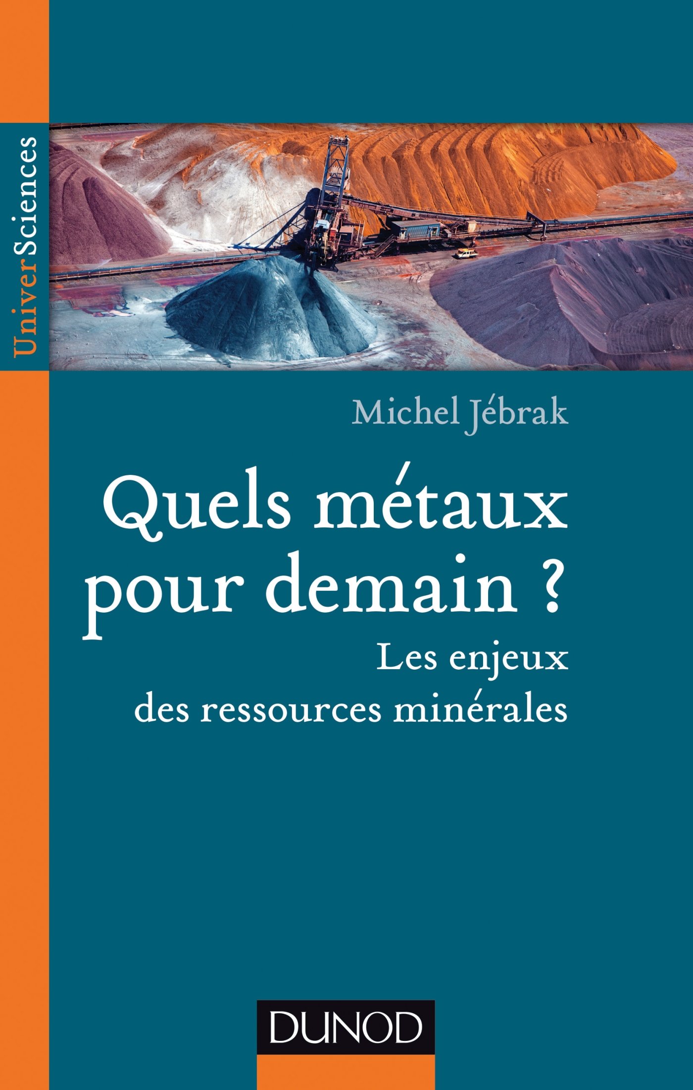Quels métaux pour demain?: Les enjeux des ressources minérales (French Edition)
