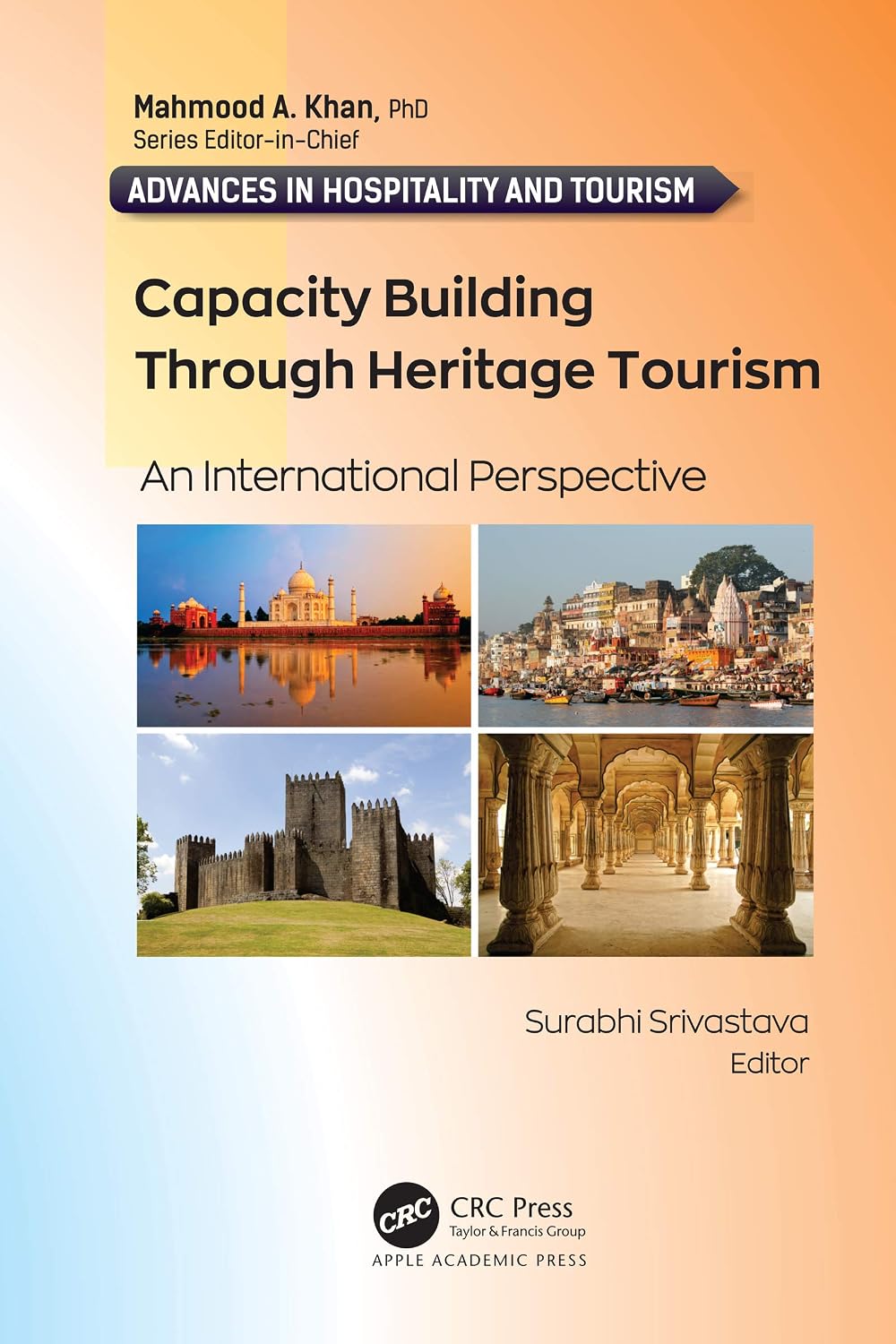 Capacity Building Through Heritage Tourism: An International Perspective (Advances in Hospitality and Tourism)