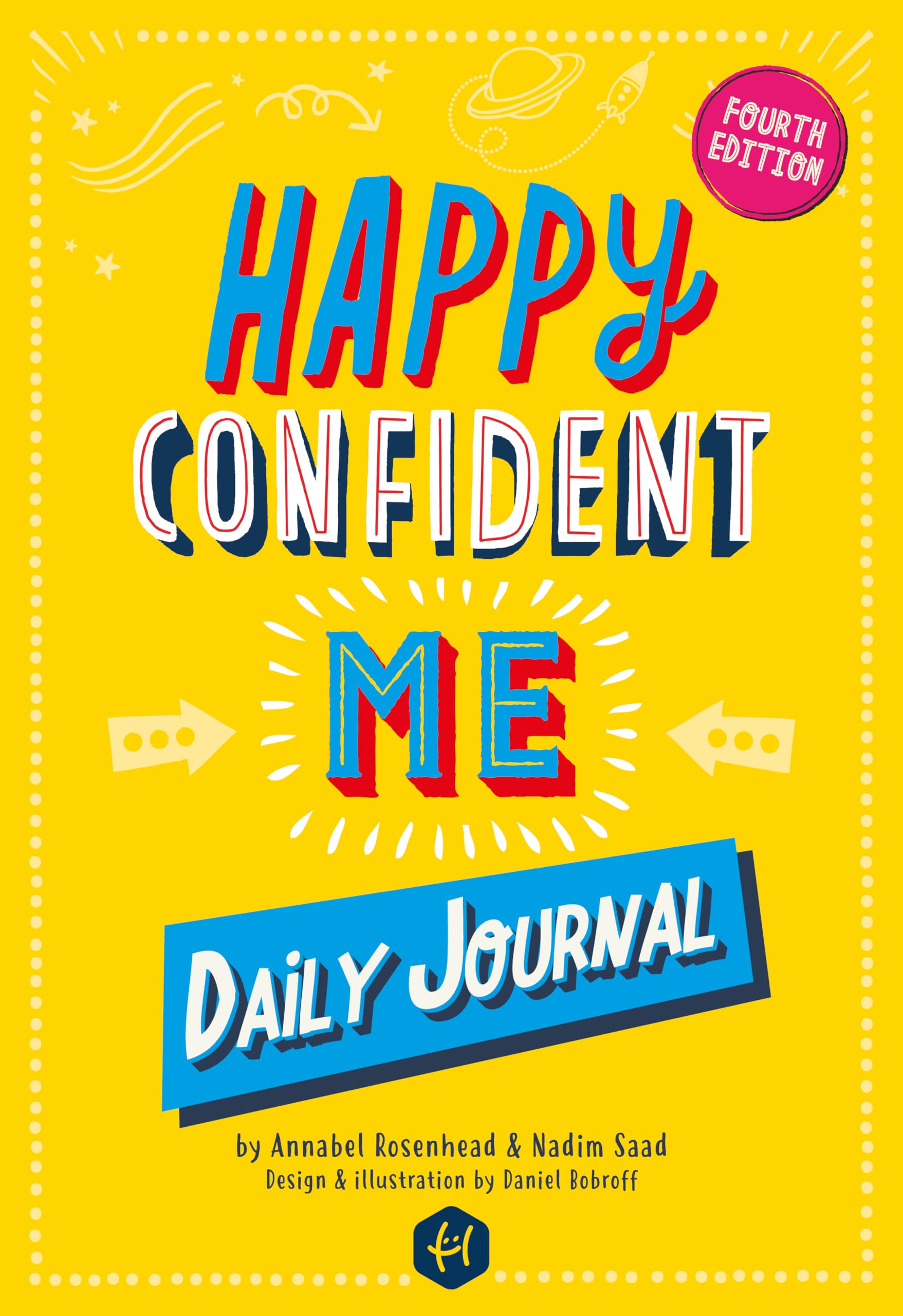 Happy Confident Me: Daily JOURNAL - Gratitude and Growth Mindset Journal that boosts children's happiness, self-esteem, positive thinking, mindfulness and resilience Paperback – Illustrated, March 20, 2020