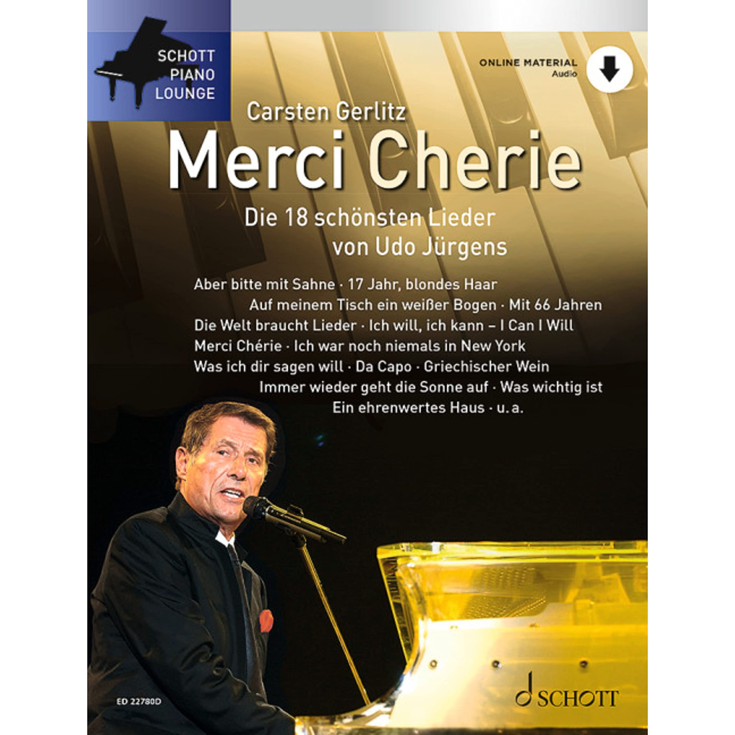 Merci Chérie - The 18 most beautiful songs by Udo Jürgens - Die 18 schönsten Lieder von Udo Jürgens - Piano Sheet Music - Schott Music (ED 22780D)