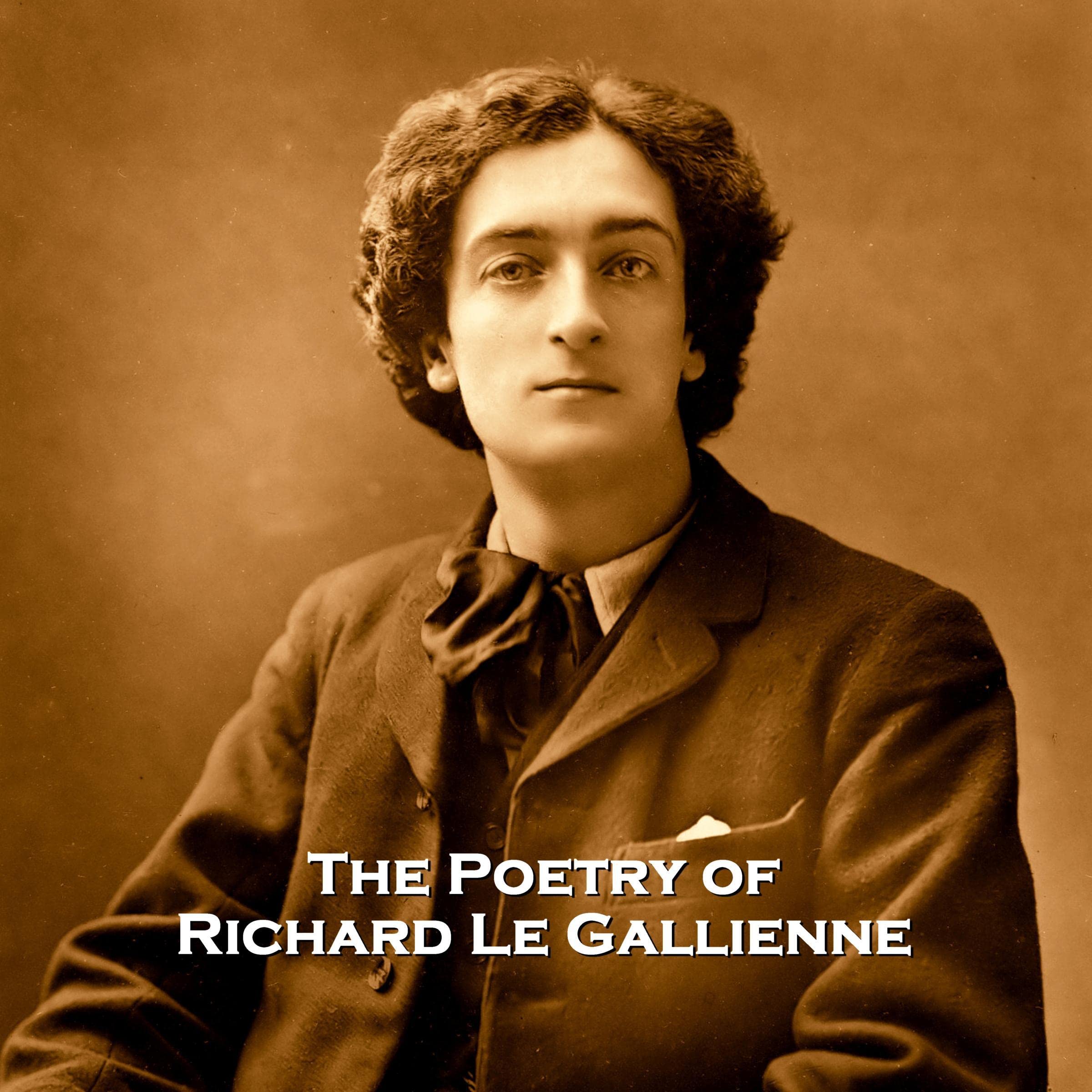 The Poetry of Richard Le Gallienne