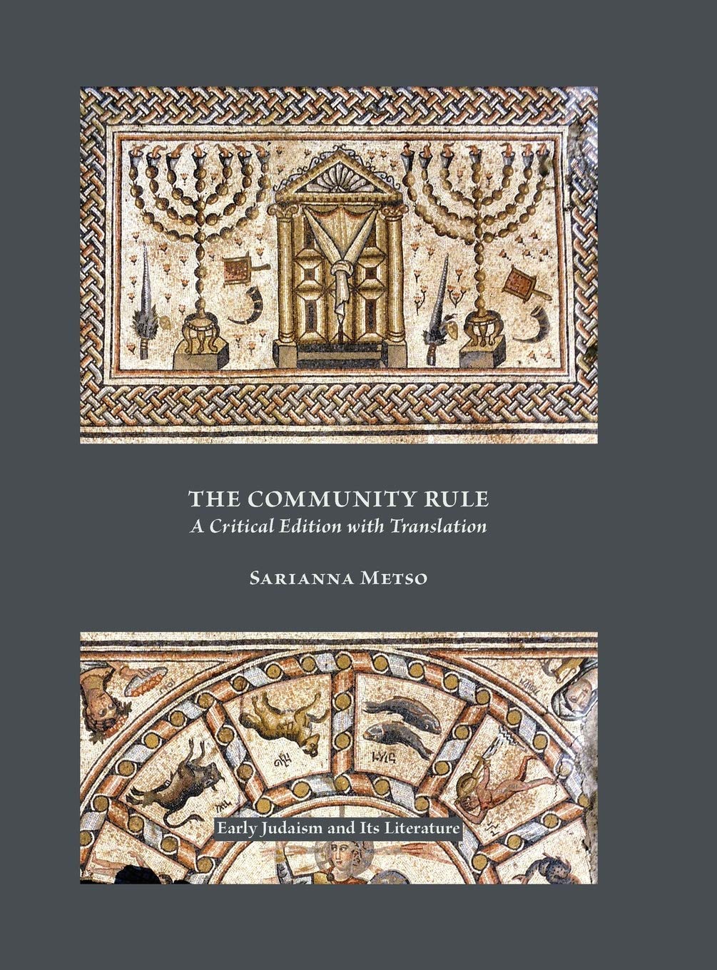 The Community Rule: A Critical Edition with Translation (Early Judaism and Its Literature, 51)