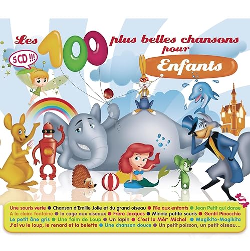 Les 100 Plus Belles Chansons pour Enfants