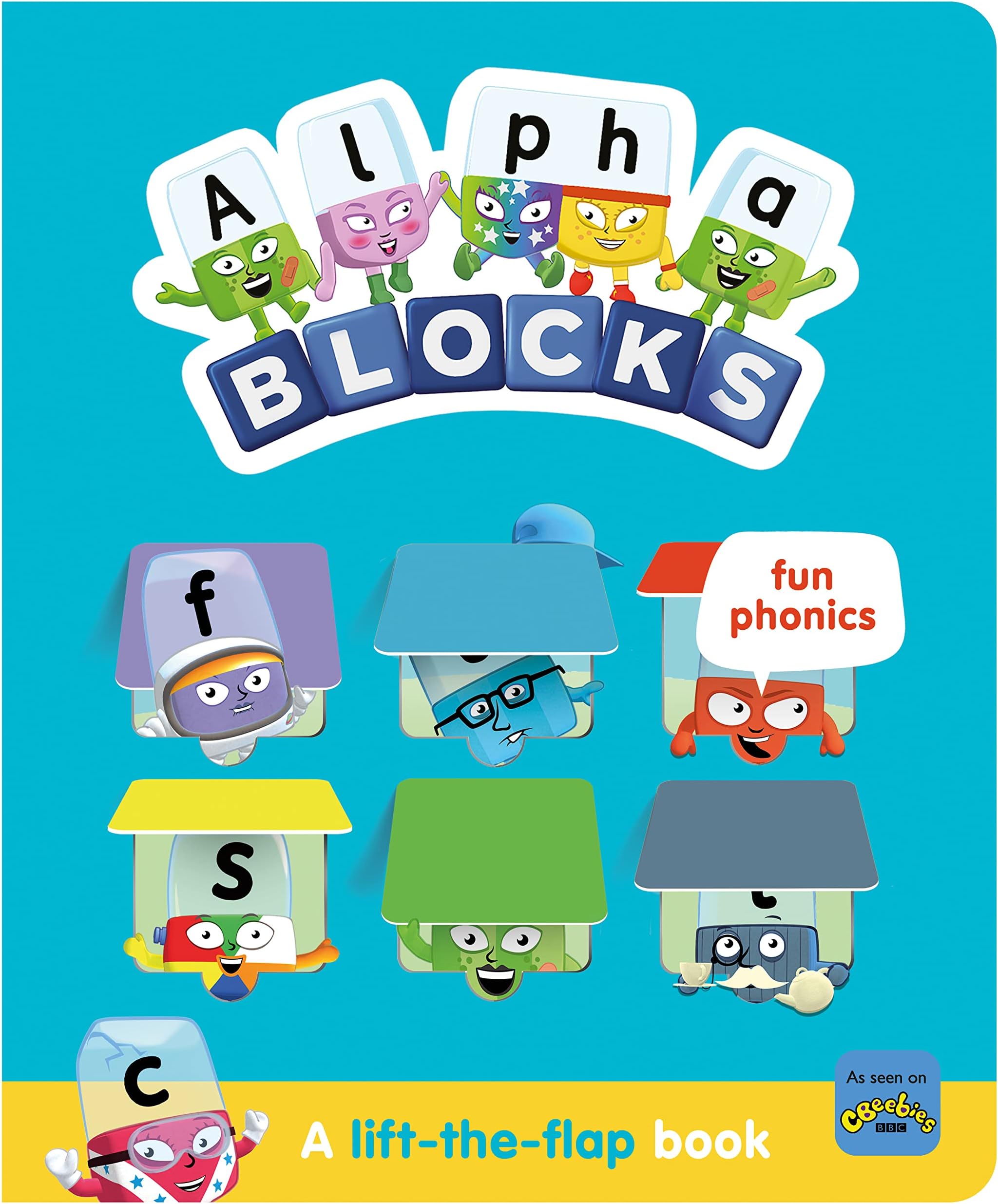Alphablocks Fun Phonics: A Lift-the-Flap Book