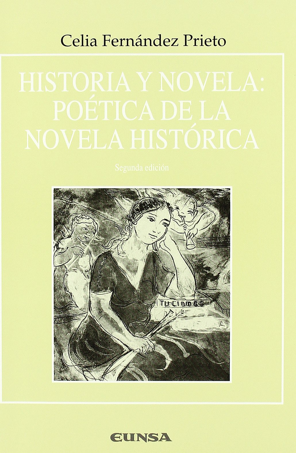 Historia y novela: poética de la novela histórica (Anejos de RILCE)