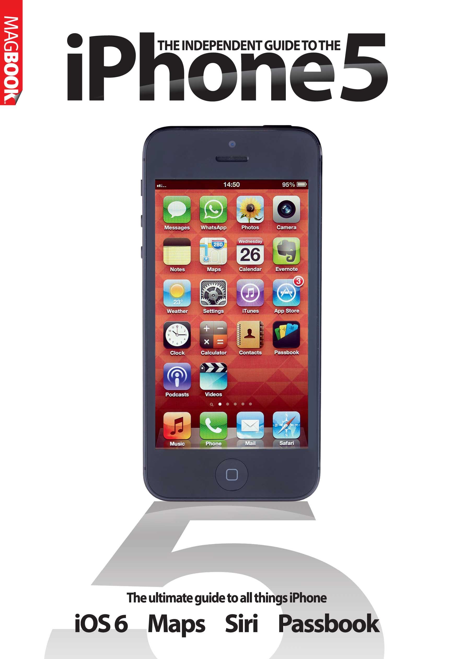 The Independent Guide to the iPhone 5
