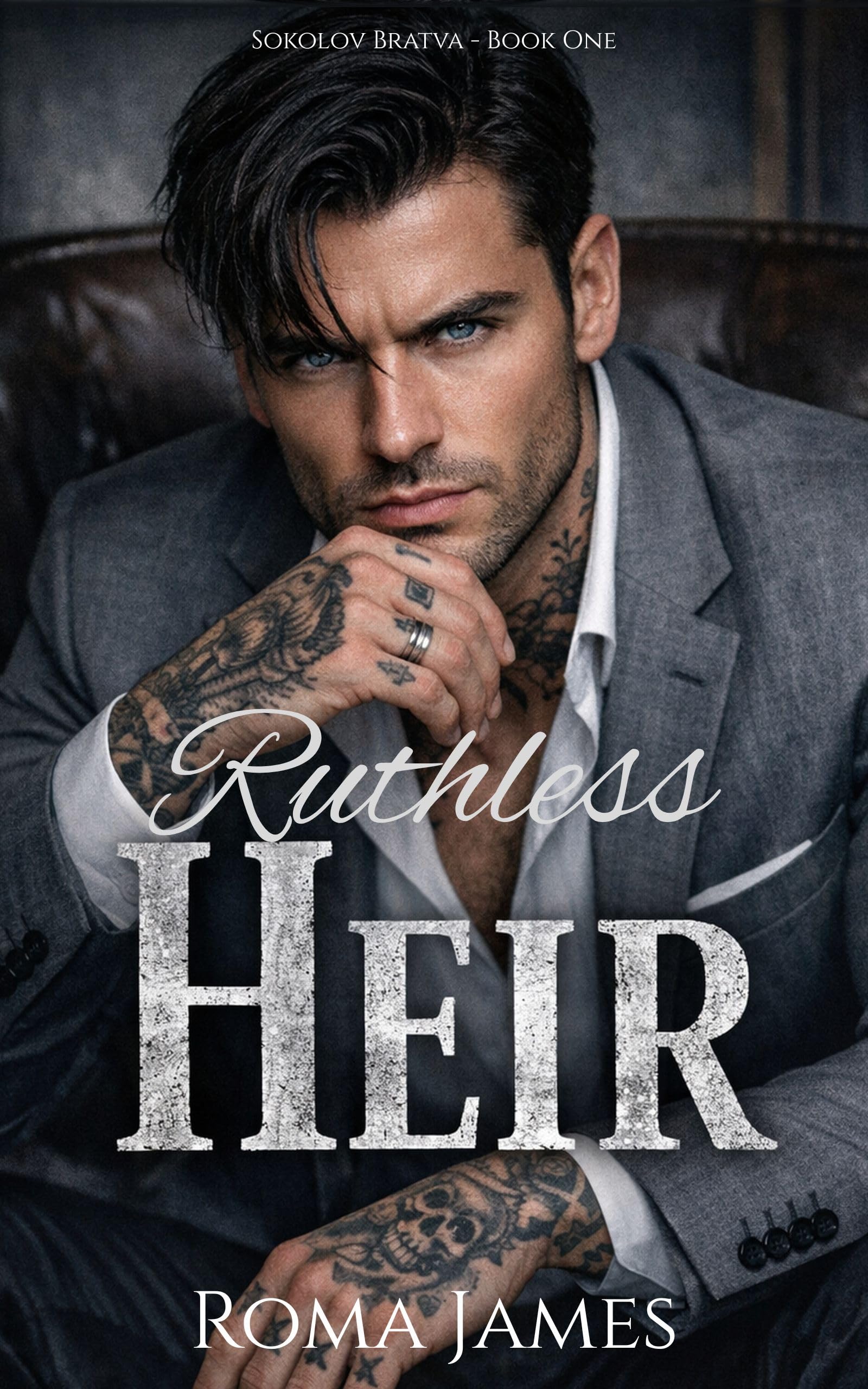 Ruthless Heir (Sokolov Bratva Book 1)