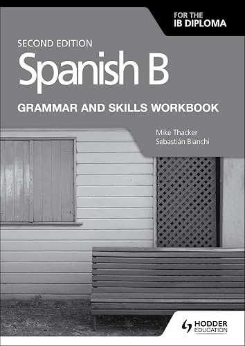 Spanish B for the IB Diploma Grammar and Skills Workbook 2/e