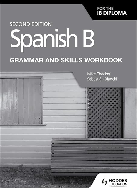 Portada de Spanish B for the IB Diploma Grammar and Skills Workbook Second edition: Hodder Education Group