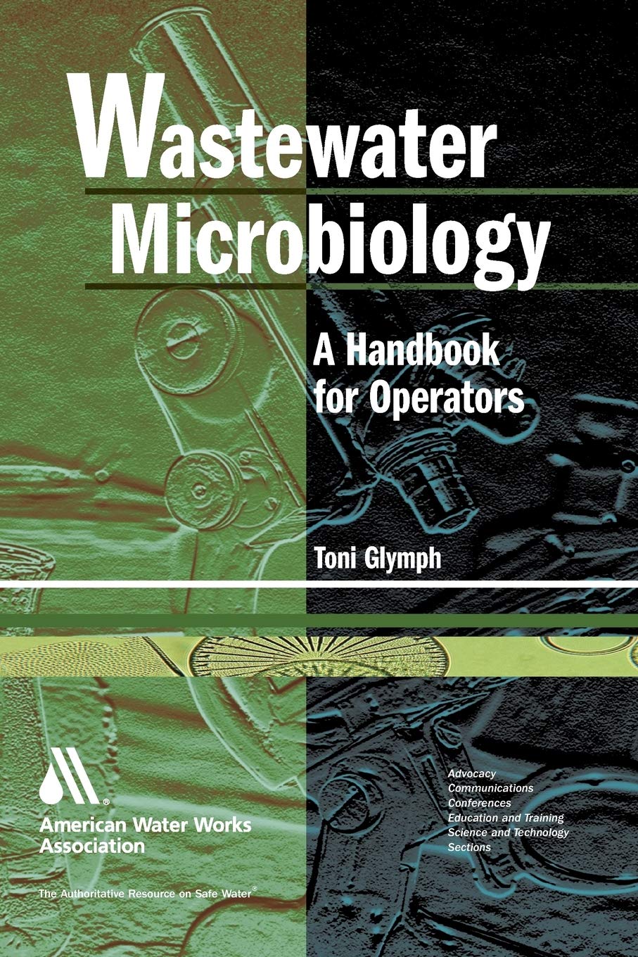 Wastewater Microbiology: A Handbook for Operators