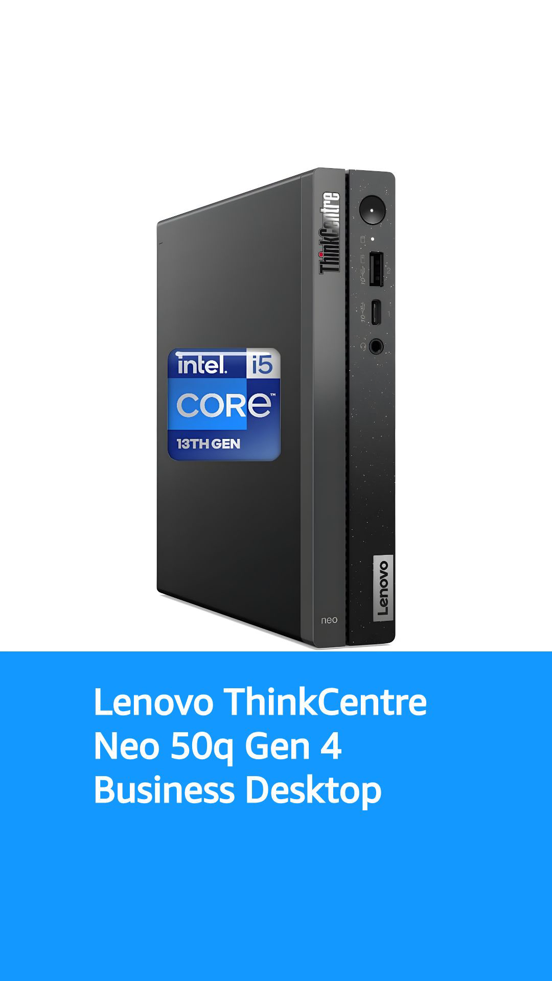 Lenovo ThinkCentre Mini Desktop, Intel i5-13420H 8-Core, Intel UHD