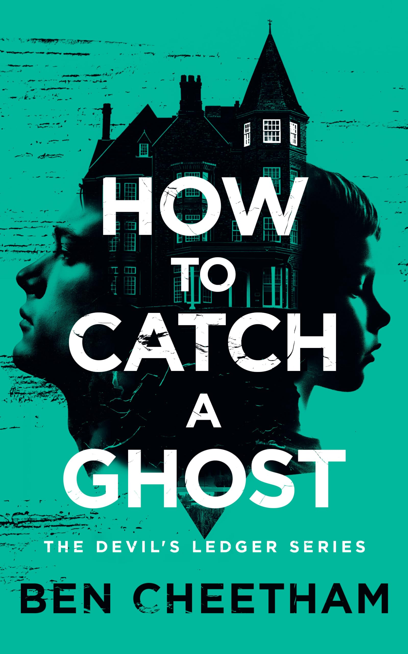 How To Catch A Ghost (The Devil's Ledger)