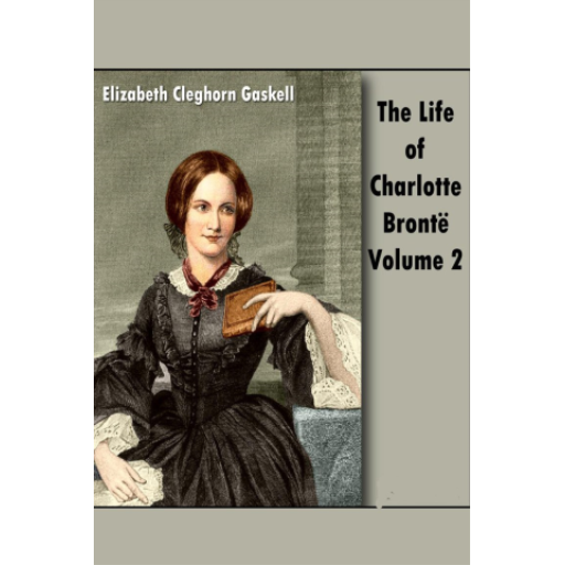 The Life of Charlotte Bronte Volume 2Amazon.co.jpAppstore for Android