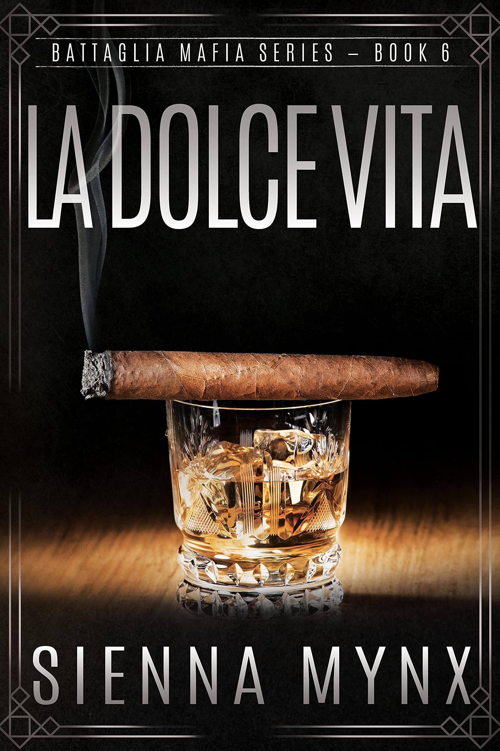 La Dolce Vita: Romantic Suspense (Battaglia Mafia Series Book 6)