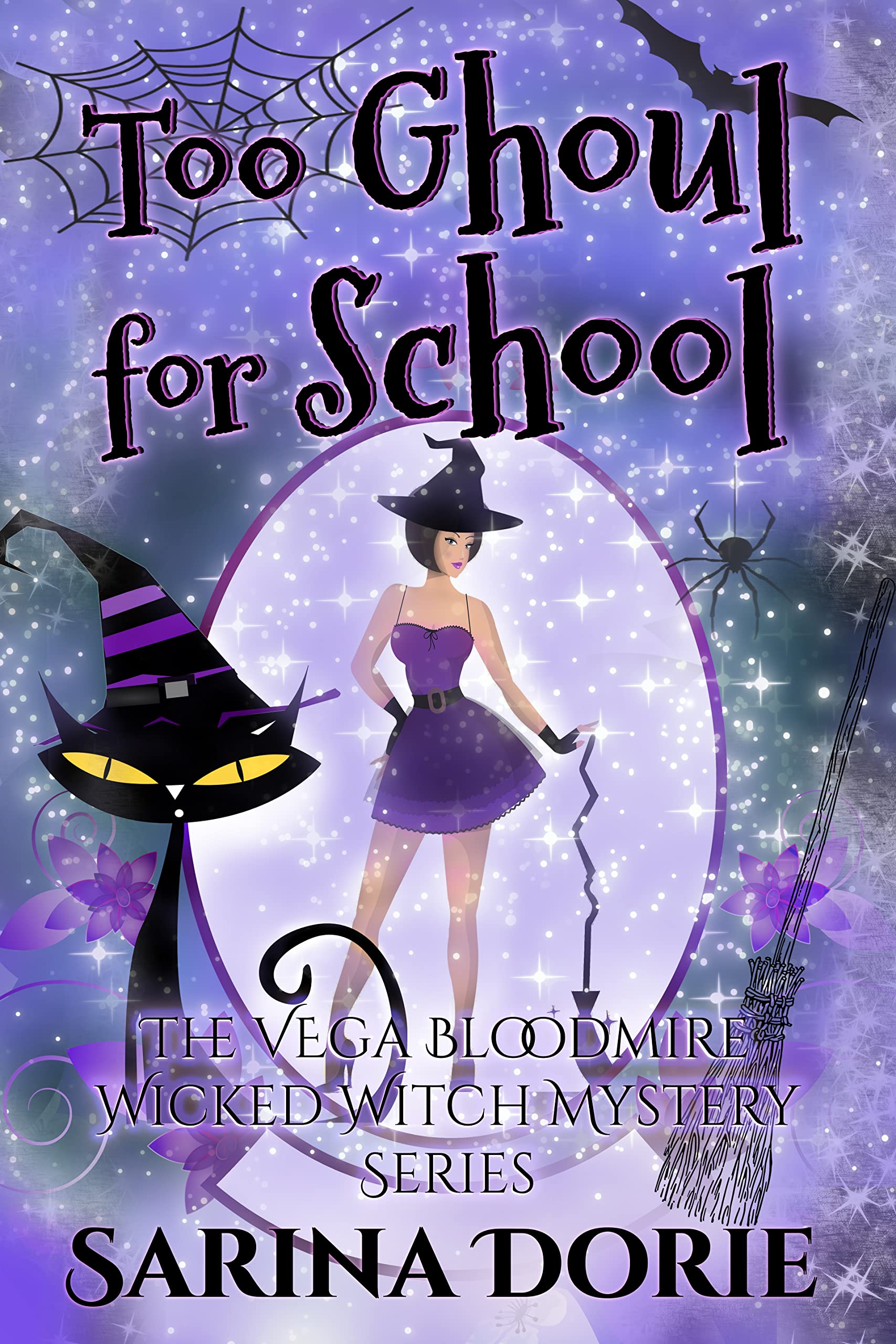 Too Ghoul for School: An Encantado Charter Academy Cozy Mystery (The Vega Bloodmire Wicked Witch Mystery Series)