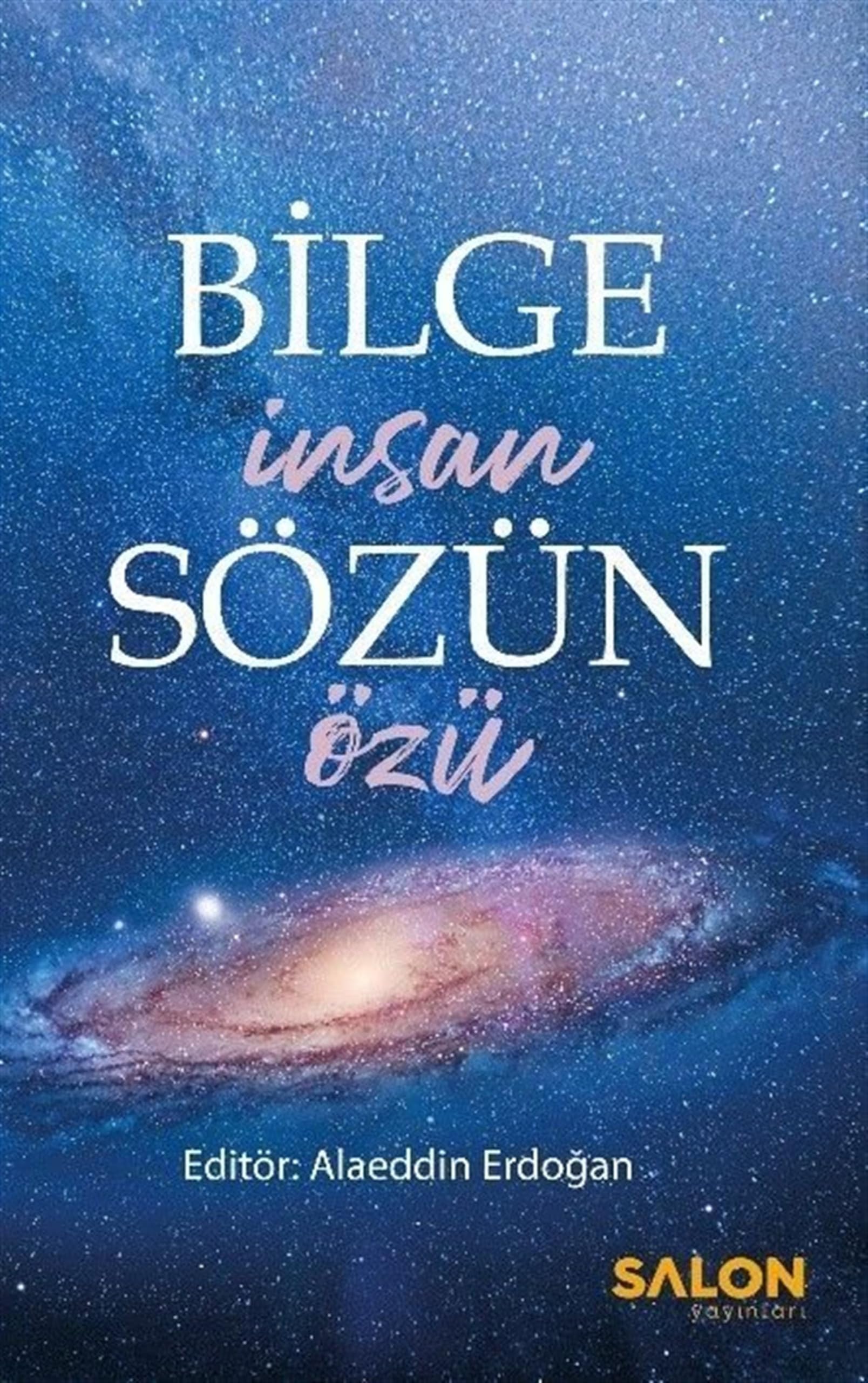 Bilge İnsan Sözün Özü (Kapak Değişebilir)