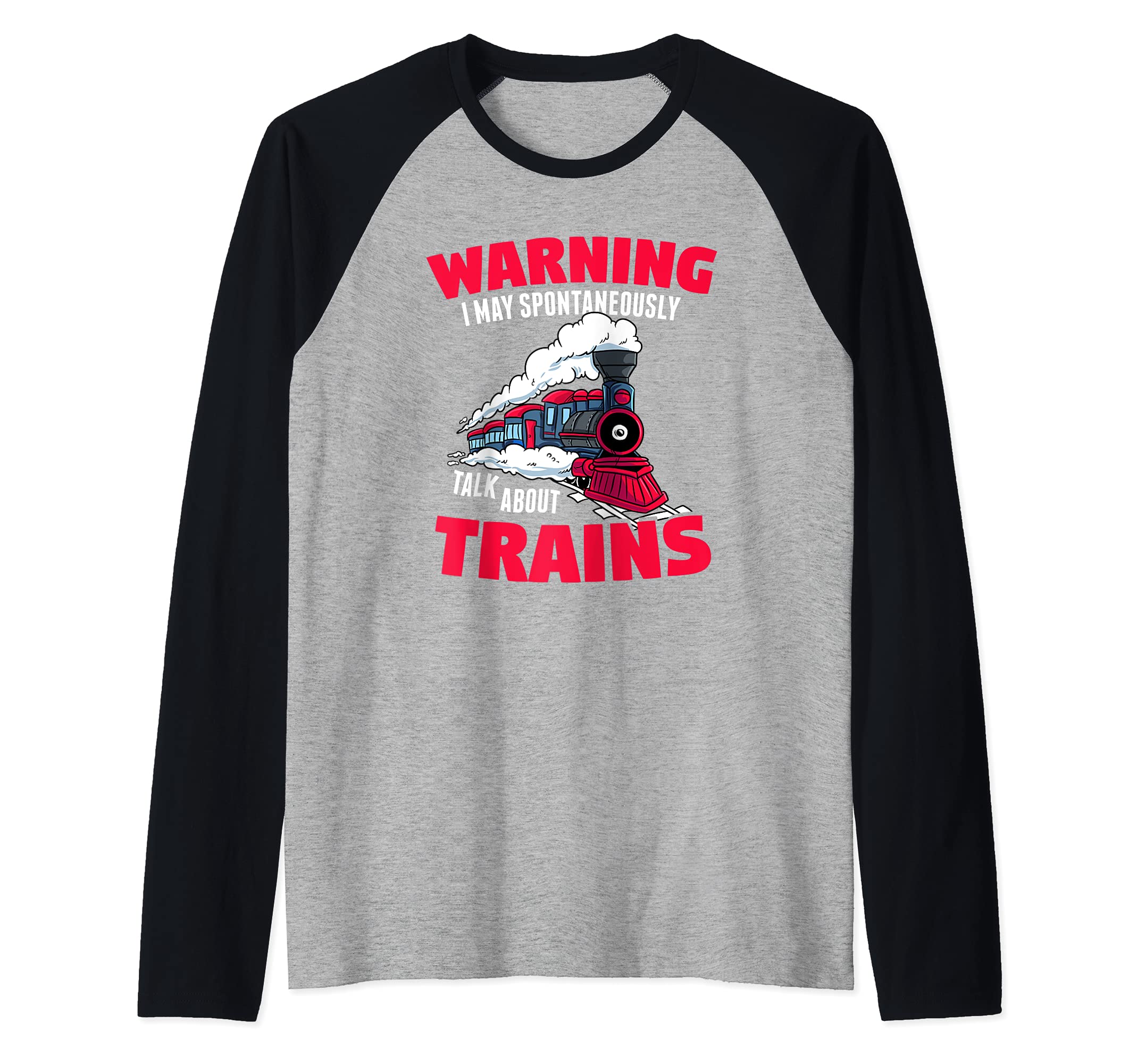 Gift for Railfans- May Start Talking About Locomotive Trains Raglan Baseball Tee, Black