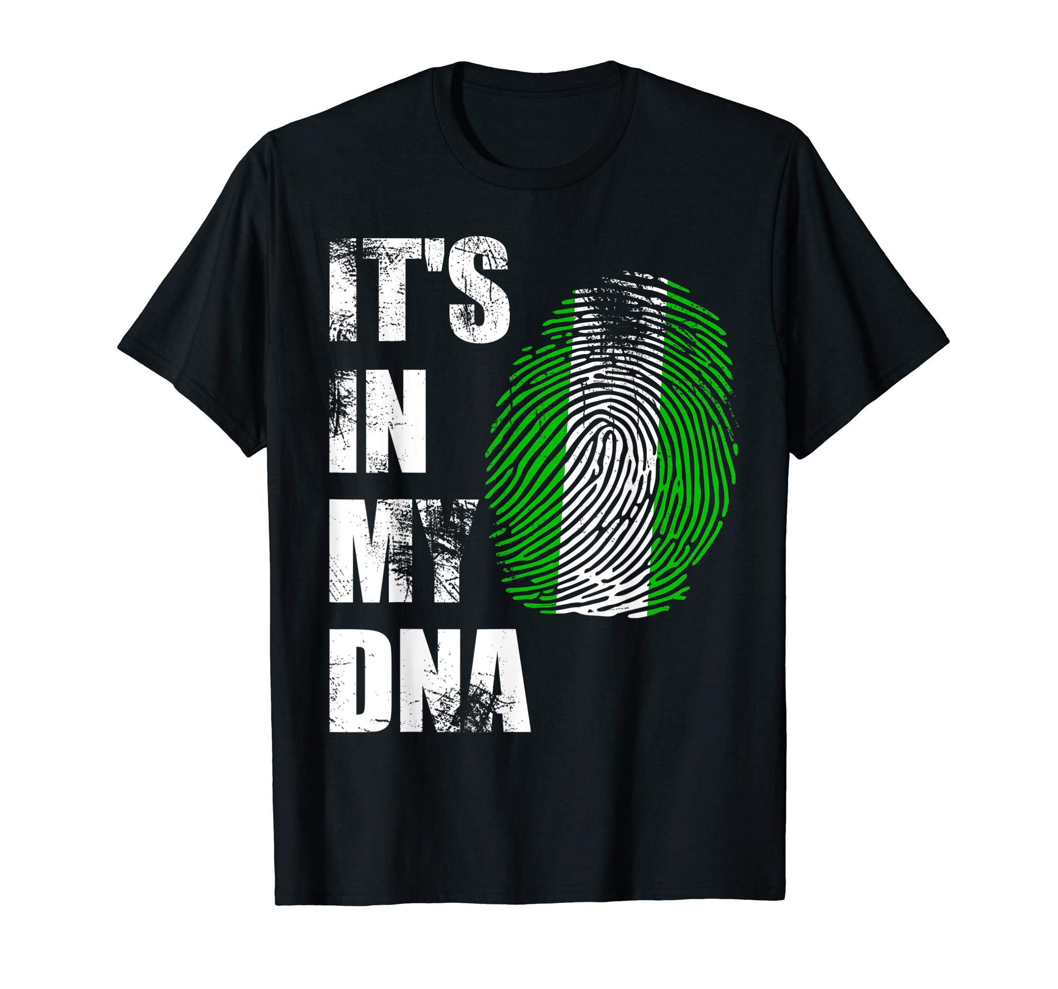 NIGERIA, IT'S IN MY DNA NIGERIAN FLAG DISTRESSED STYLE T-ShirtOEKO-TEX STANDARD 100