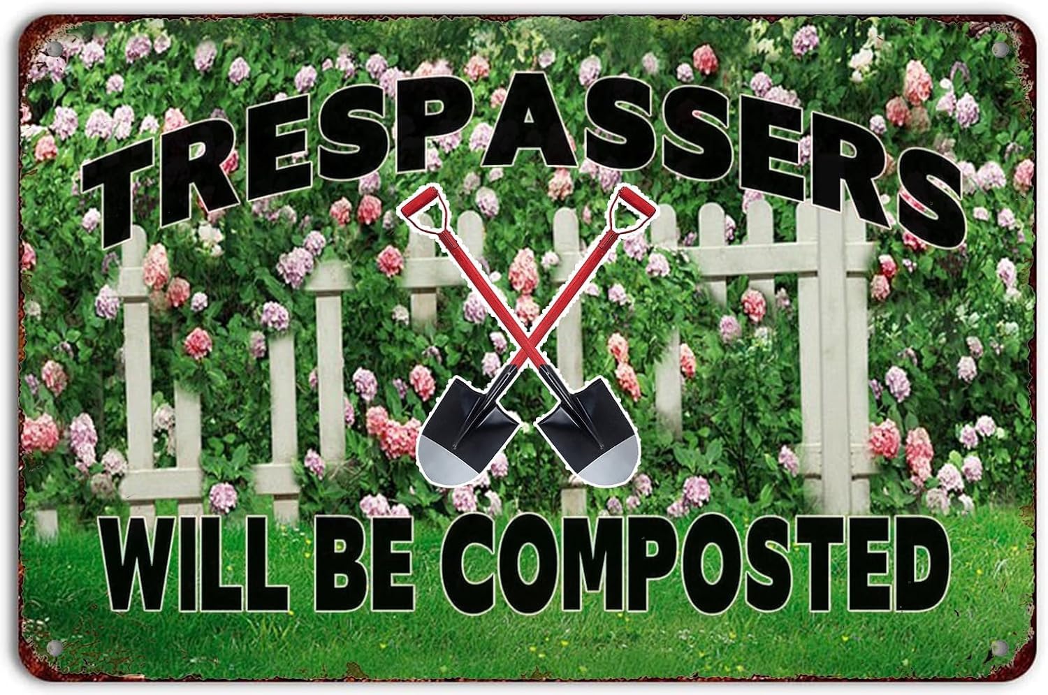 SMAZDFXX Trespassers Will Be Composted Retro Metal Tin Sign Garden Wall Decor Art Plaque No Trespassing Tin Signs for Home Farmhouse Yard Bar Pub Cafe Man Cave Tin Plaque Decor 12"x16"