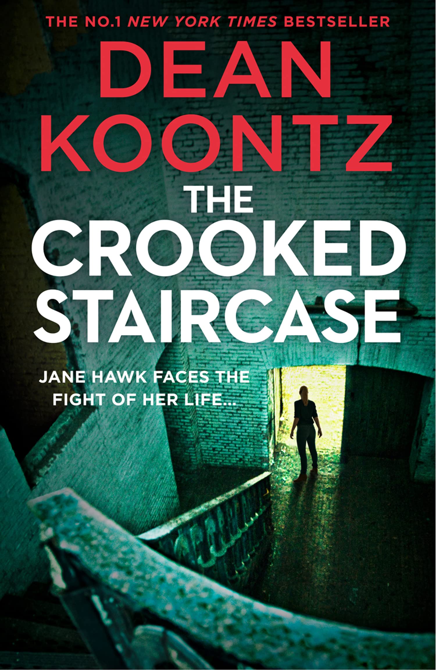 The Crooked Staircase: FBI agent Jane Hawk returns in a third thriller from the master of suspense and best selling author: Book 3 (Jane Hawk Thriller)