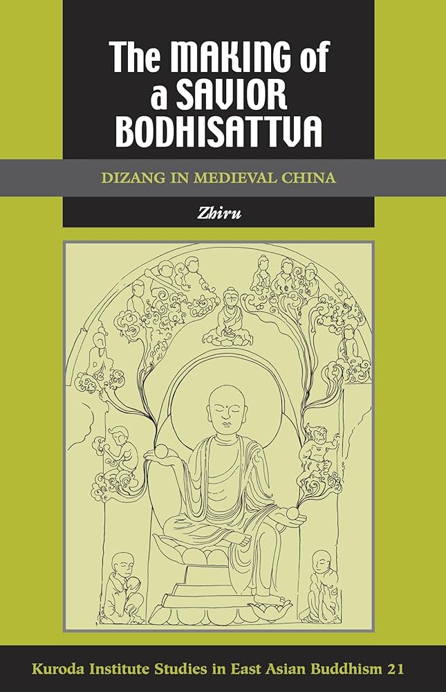 Amazon.com: The Making of a Savior Bodhisattva: Dizang in