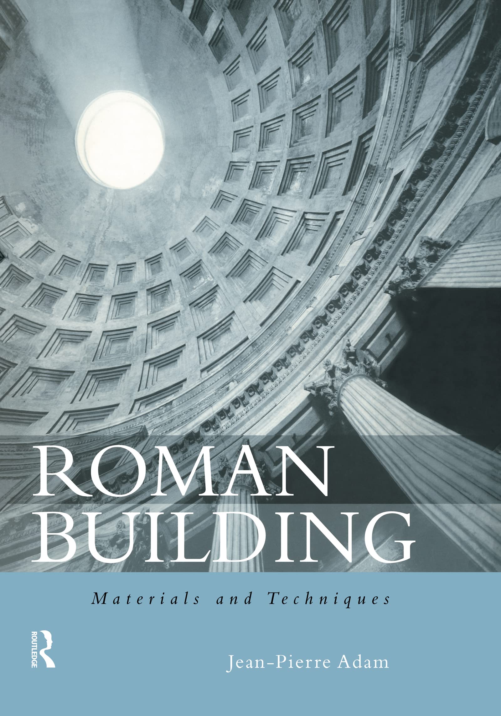 Roman Building: Materials and Techniques (English Edition)