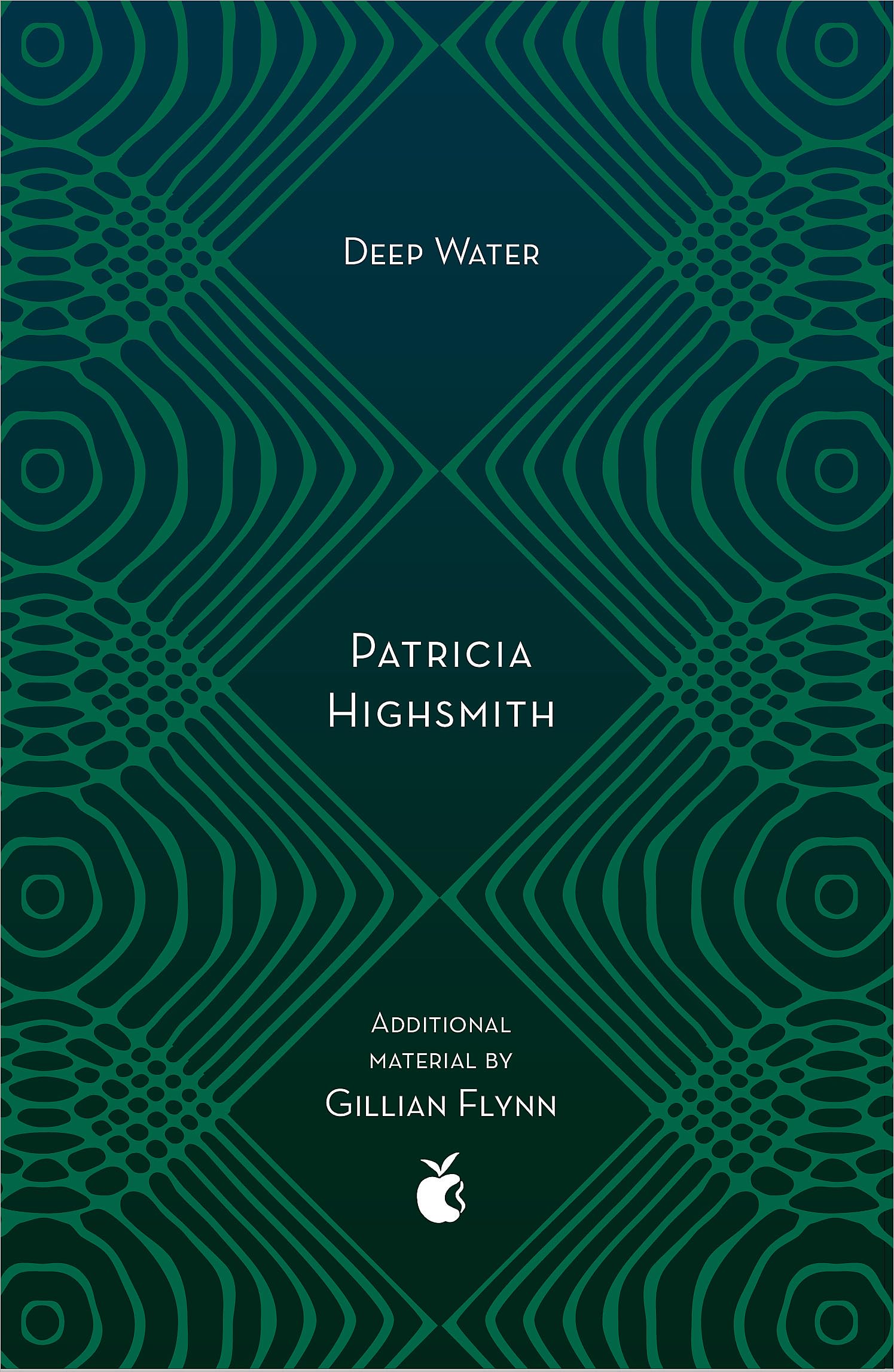 Deep Water: The compulsive classic thriller from the author of THE TALENTED MR RIPLEY
