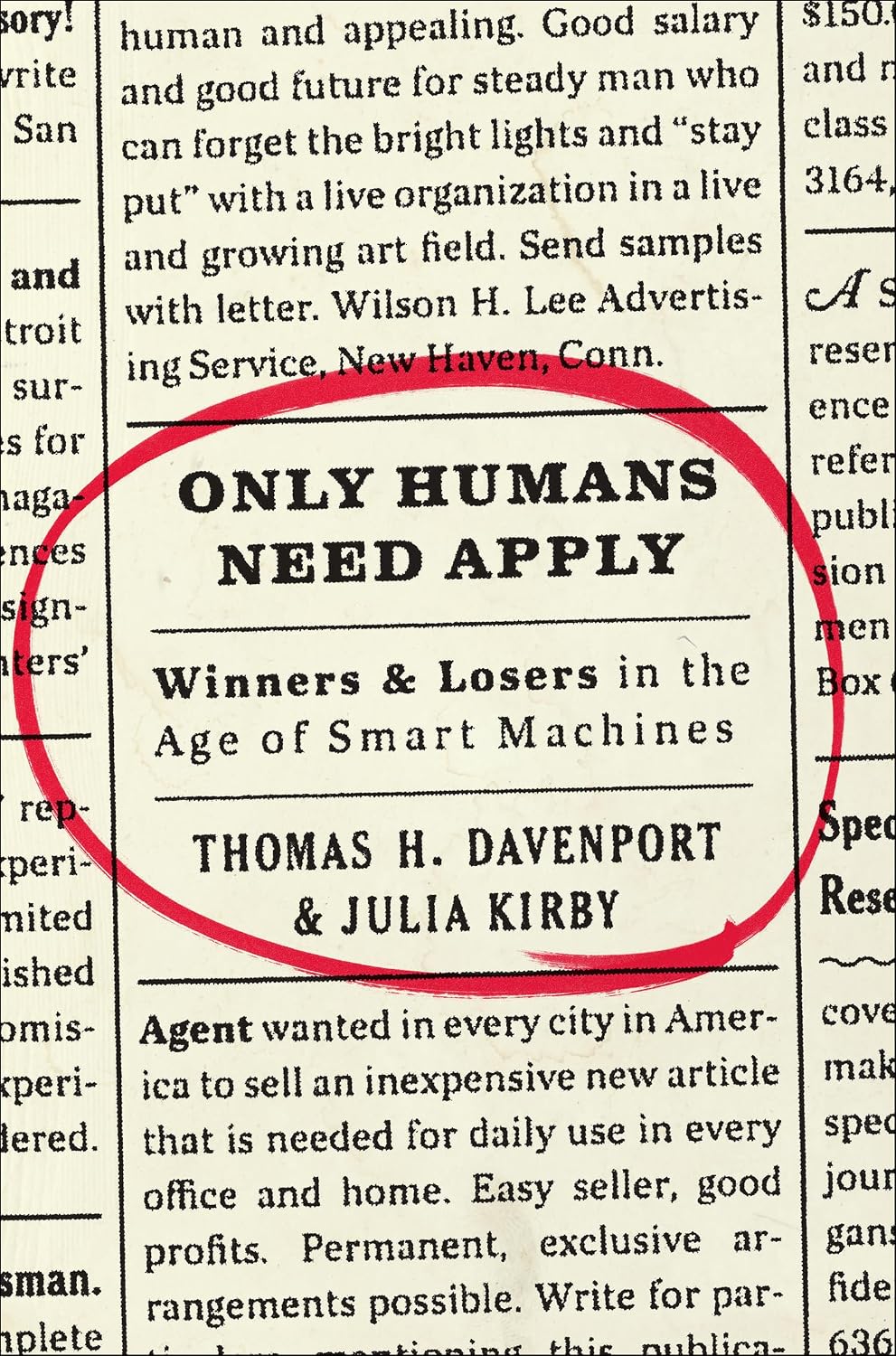 Only Humans Need Apply: Winners and Losers in the Age of Smart Machines – Thriving with Technology in an Automated Future
