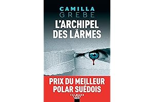 L'Archipel des larmes: Suspense Crime captivant signé Camilla Grebe