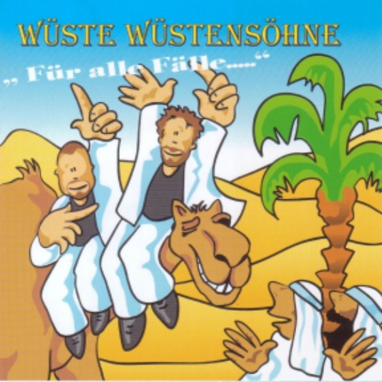 Wüste Wüstensöhne