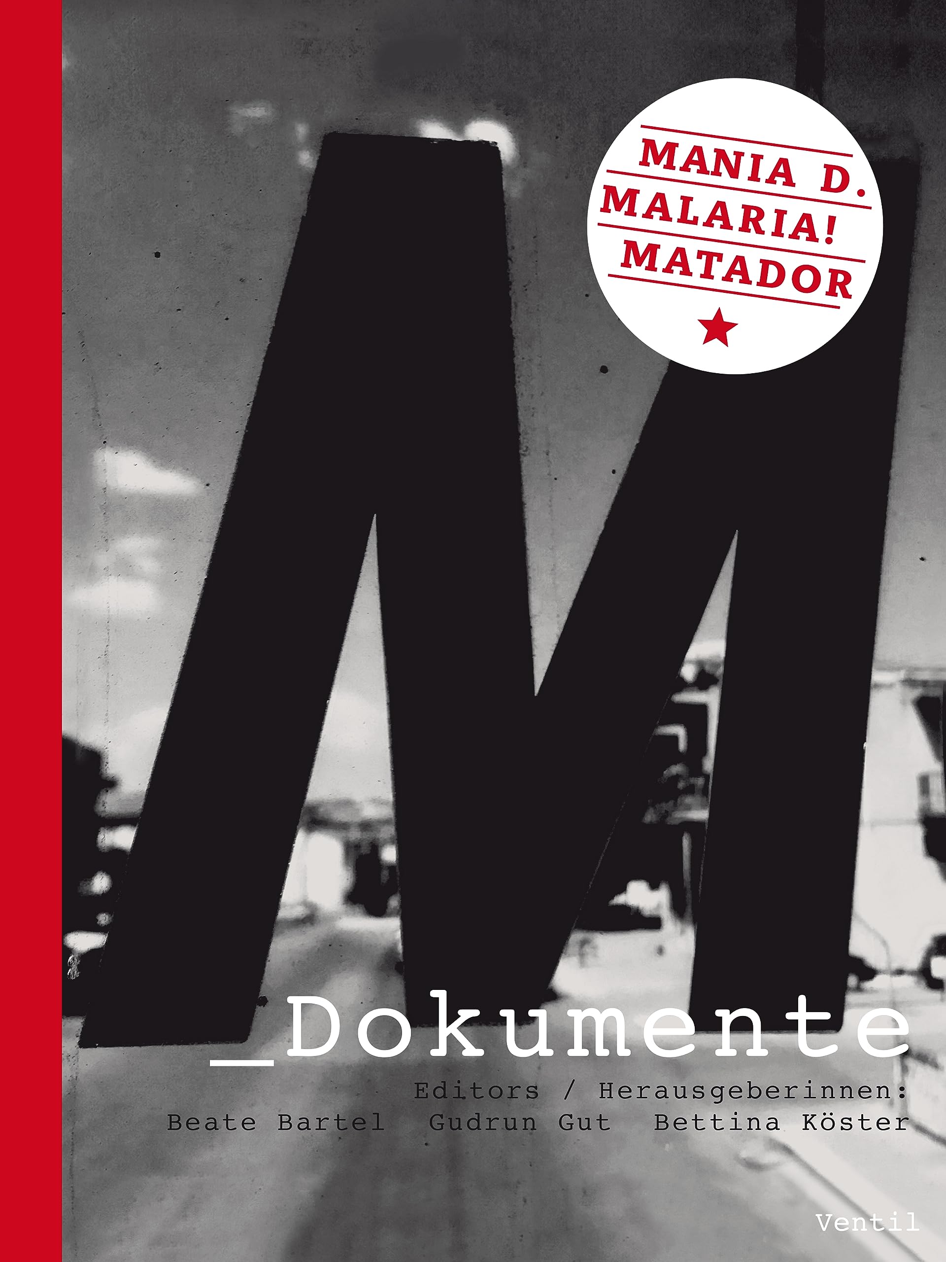 Livre M_Dokumente Mania D, Malaria!, Matador - Archives Musique