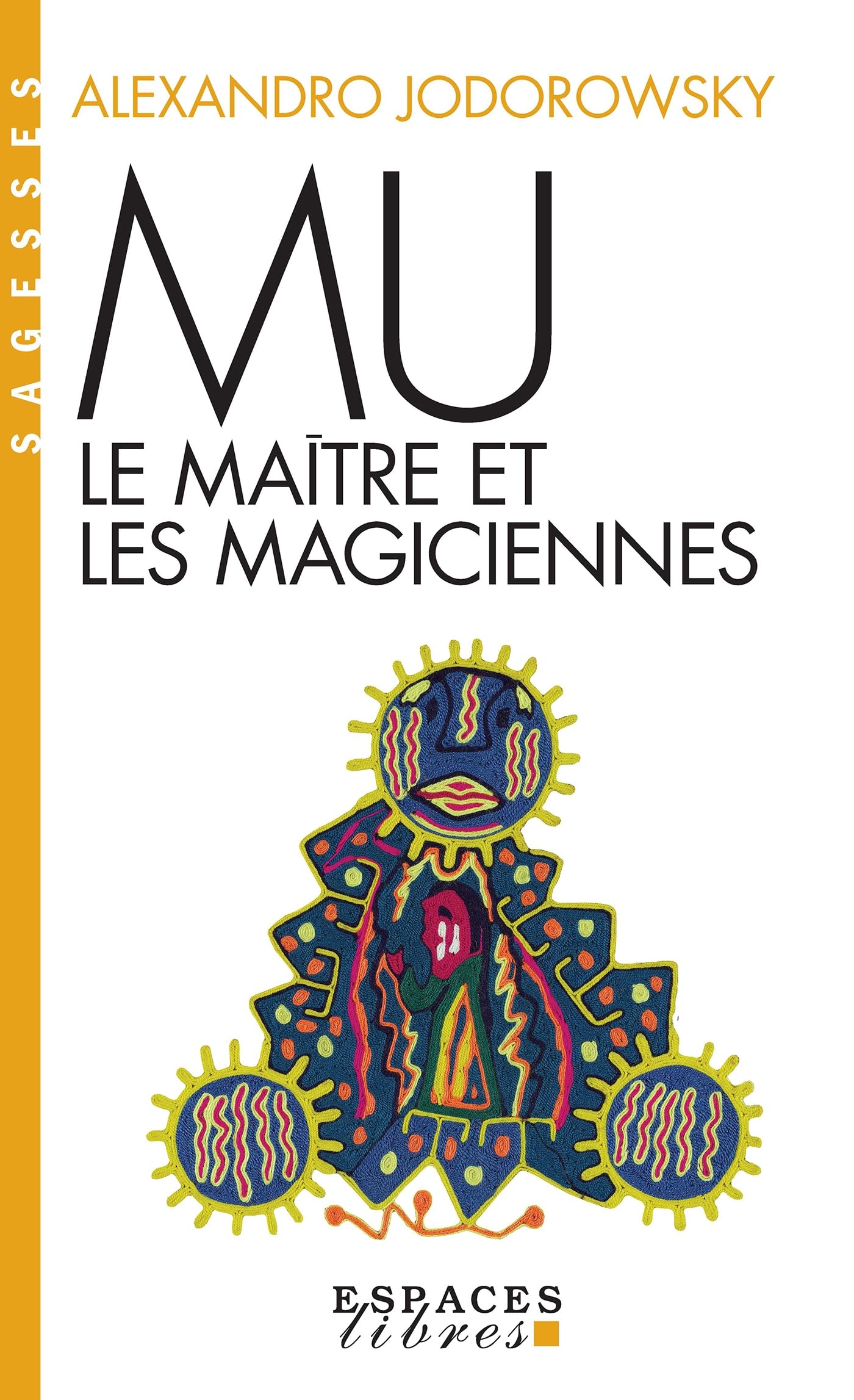 Mu, Le Maitre Et Les Magiciennes (Collections Spiritualites)
