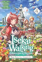Isekai Walking: Volume 4 Magic Nation Eva - Dungeon Arc (English Edition)