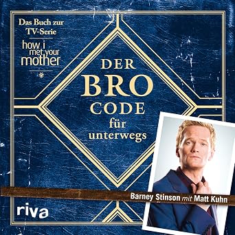 Der Bro Code fur unterwegs
