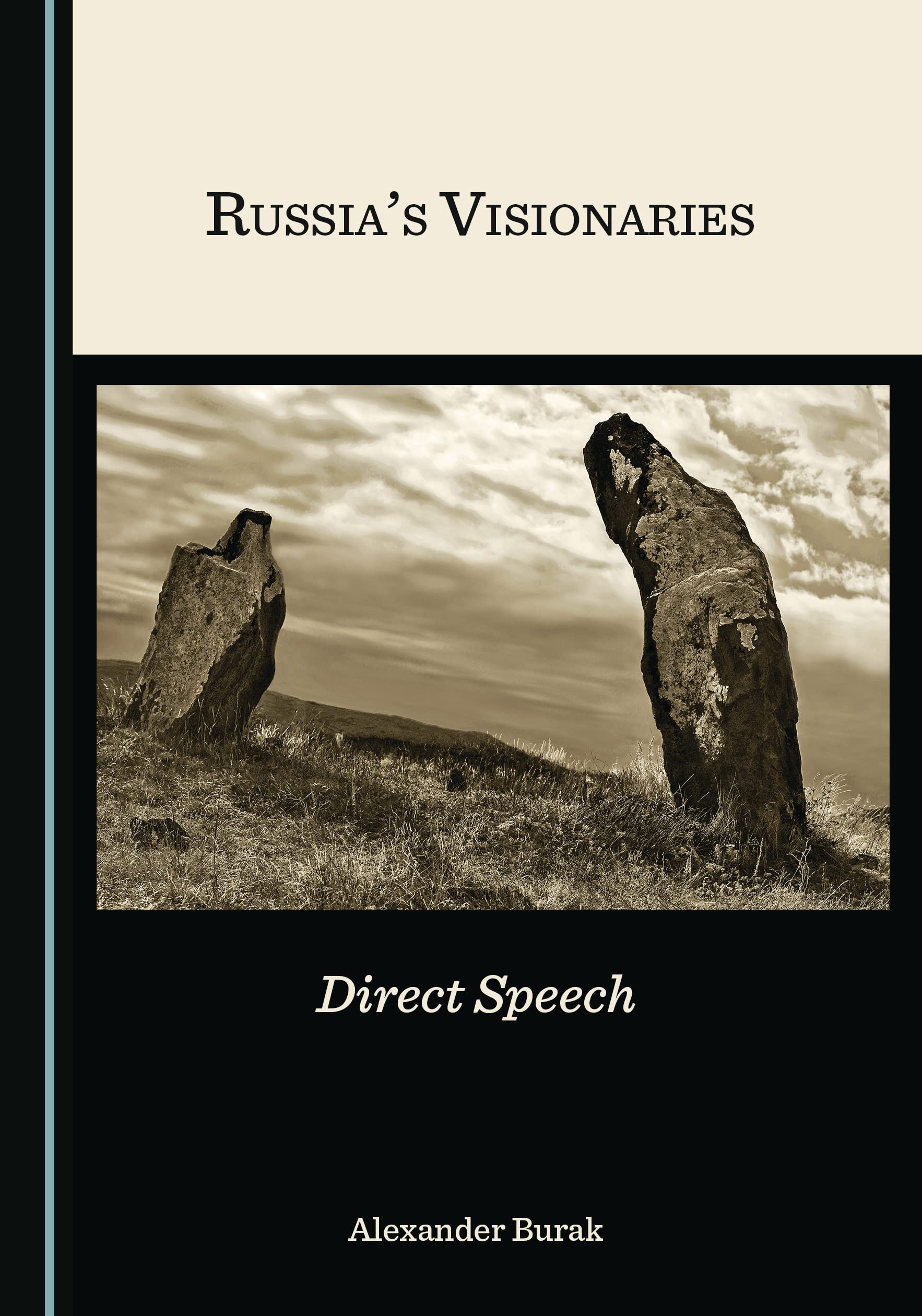 Russia’s Visionaries: Direct Speech