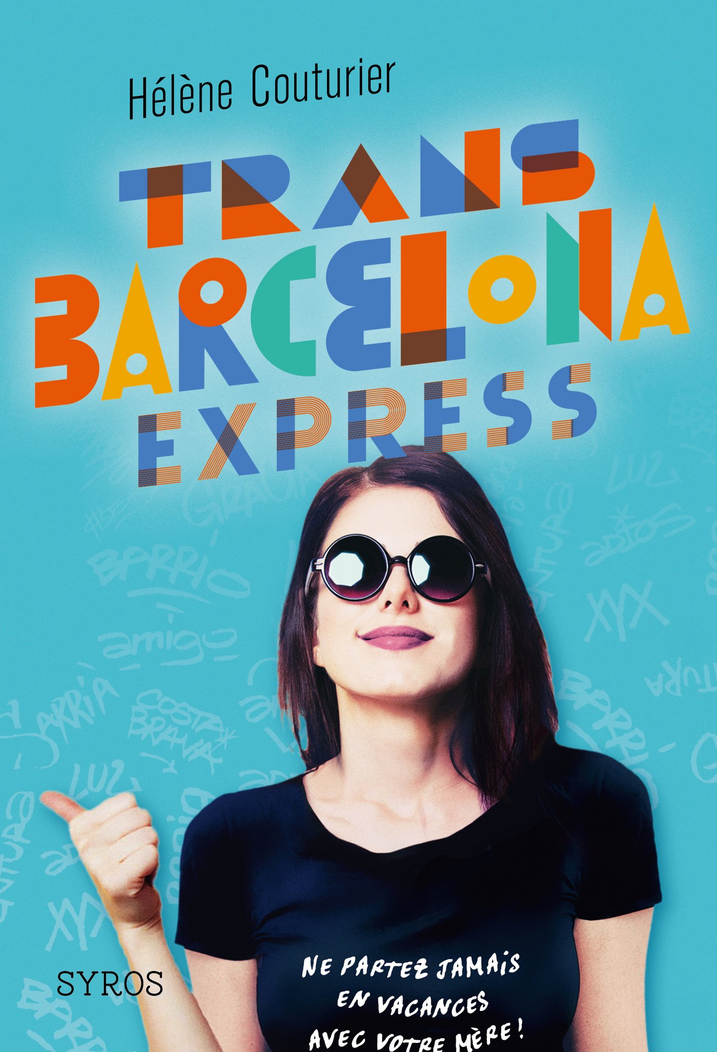 Trans Barcelona Express (GRAND FORMAT SYROS) (French Edition)