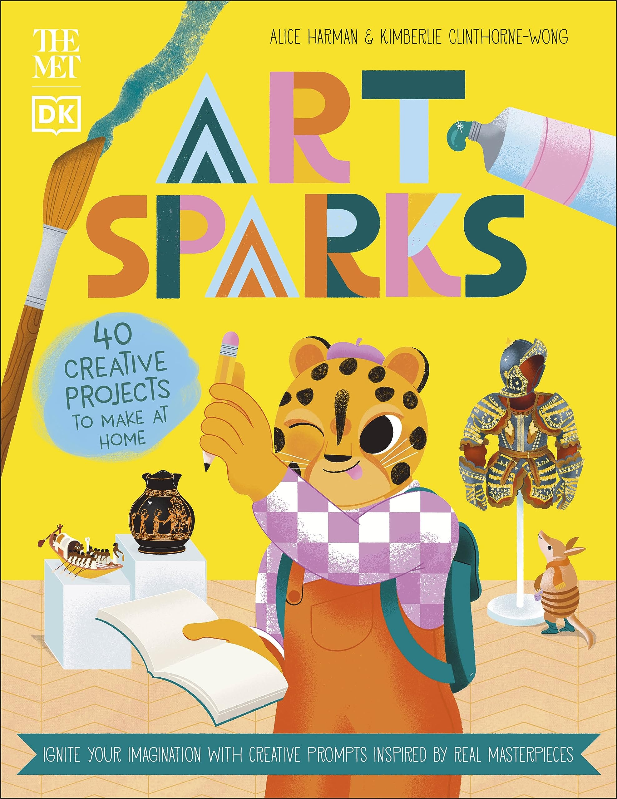 The Met Art Sparks: Make Art Inspired by Real Masterpieces (DK The Met)