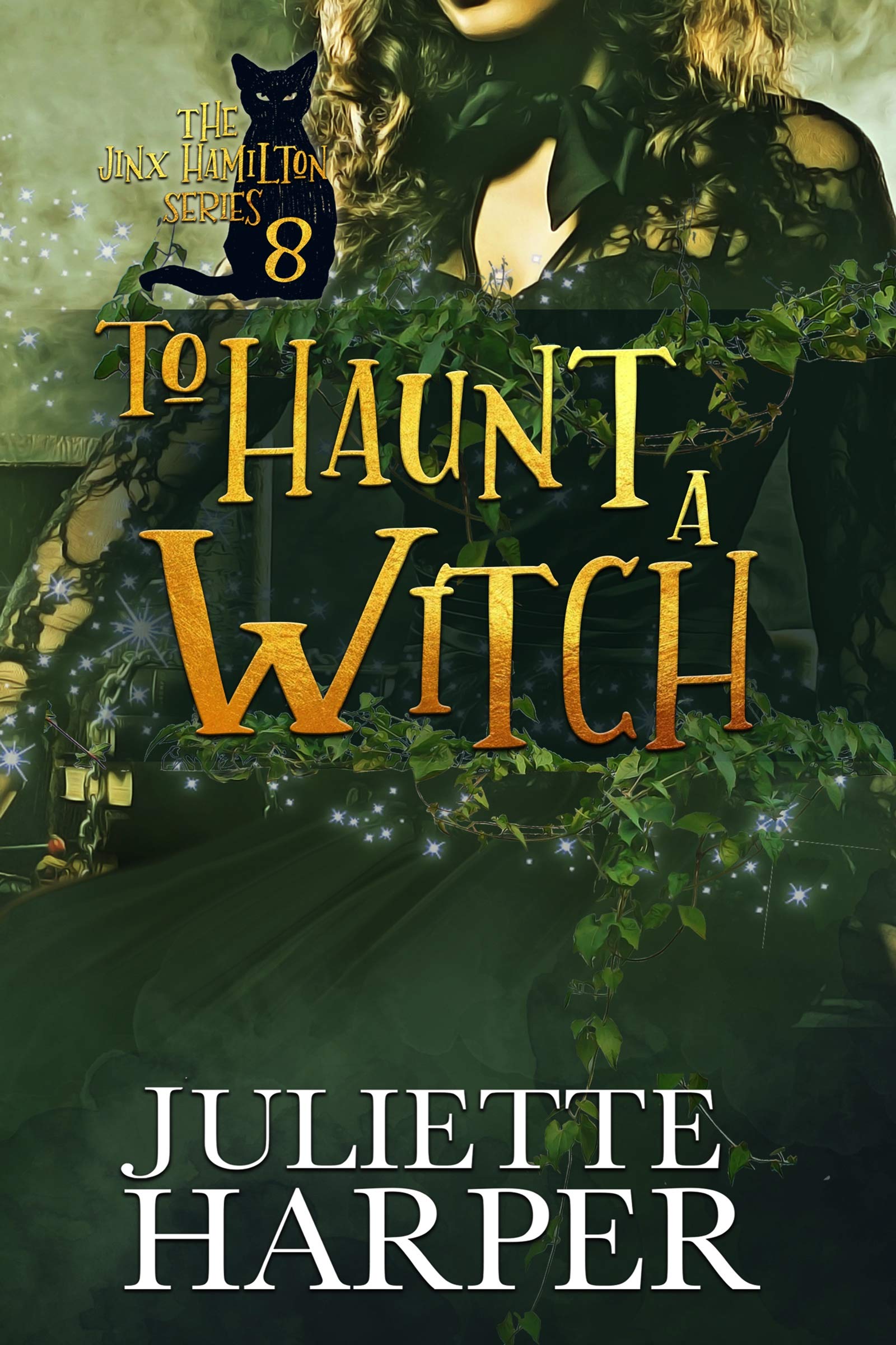 To Haunt a Witch: The Jinx Hamilton Series - Book 8