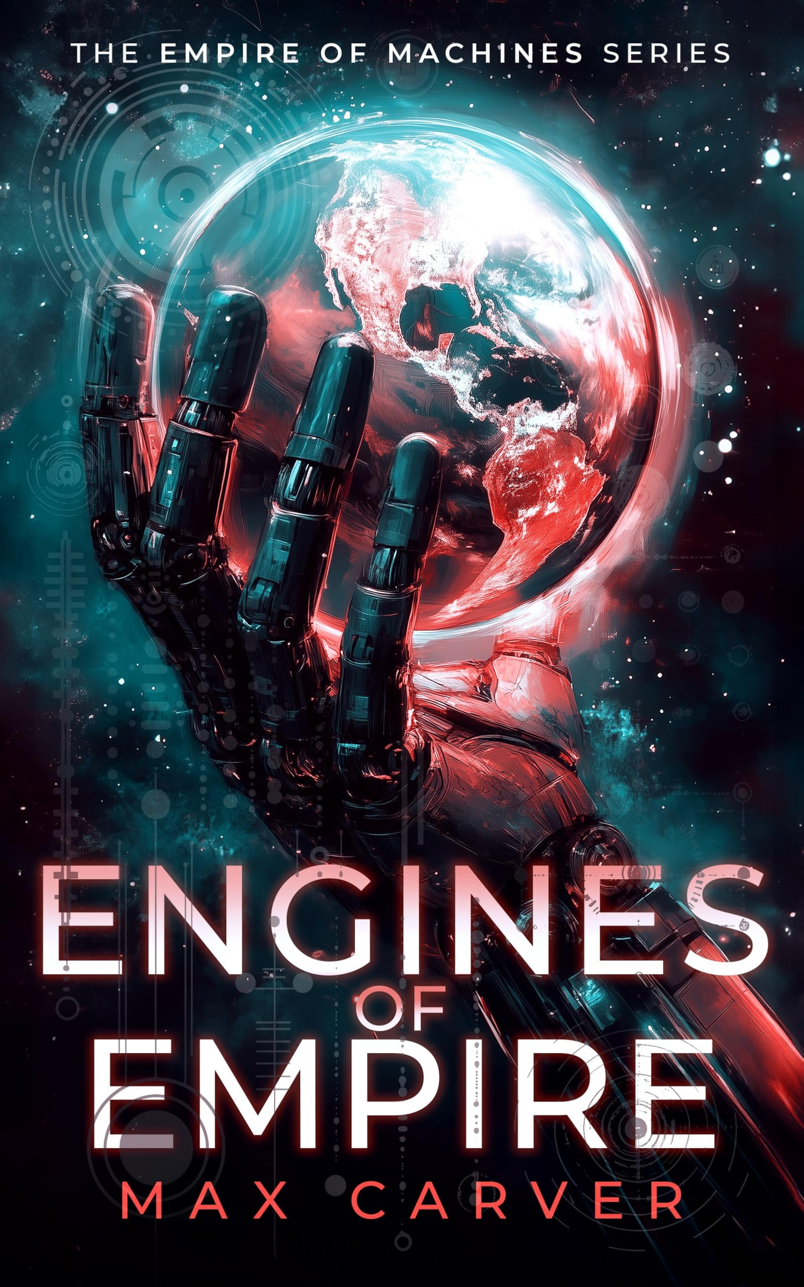 Engines of Empire: A gripping science-fiction adventure: 1 (Empire of Machines)