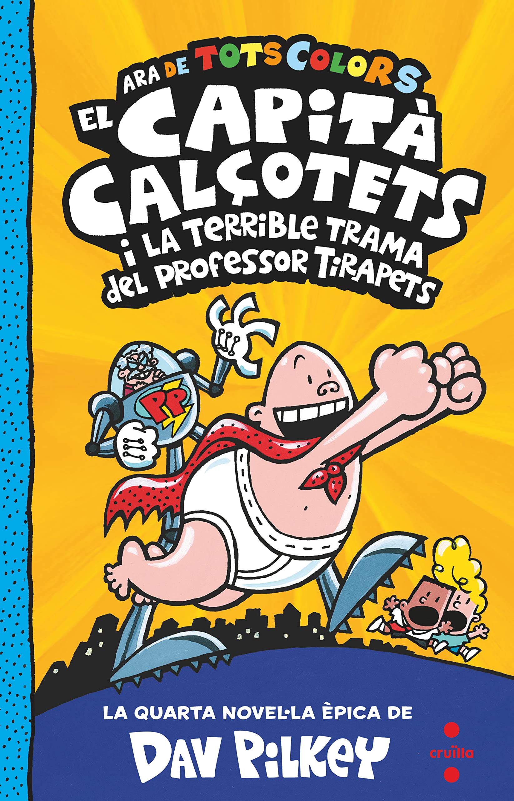 4. El Capita Calcotets i la terrible trama del professor Tirapets