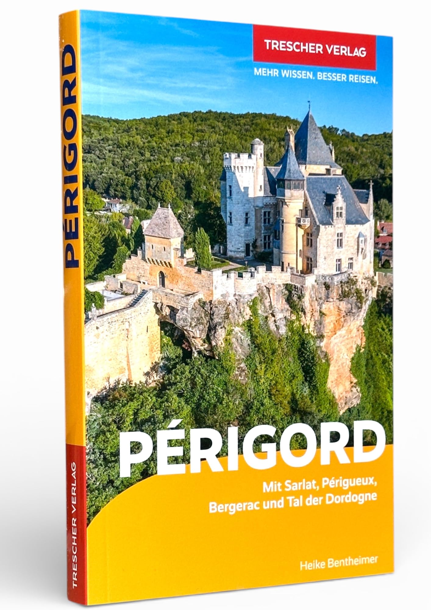 TRESCHER Reiseführer Périgord: Mit Sarlat, Périgueux, Bergerac und Tal der Dordogne
