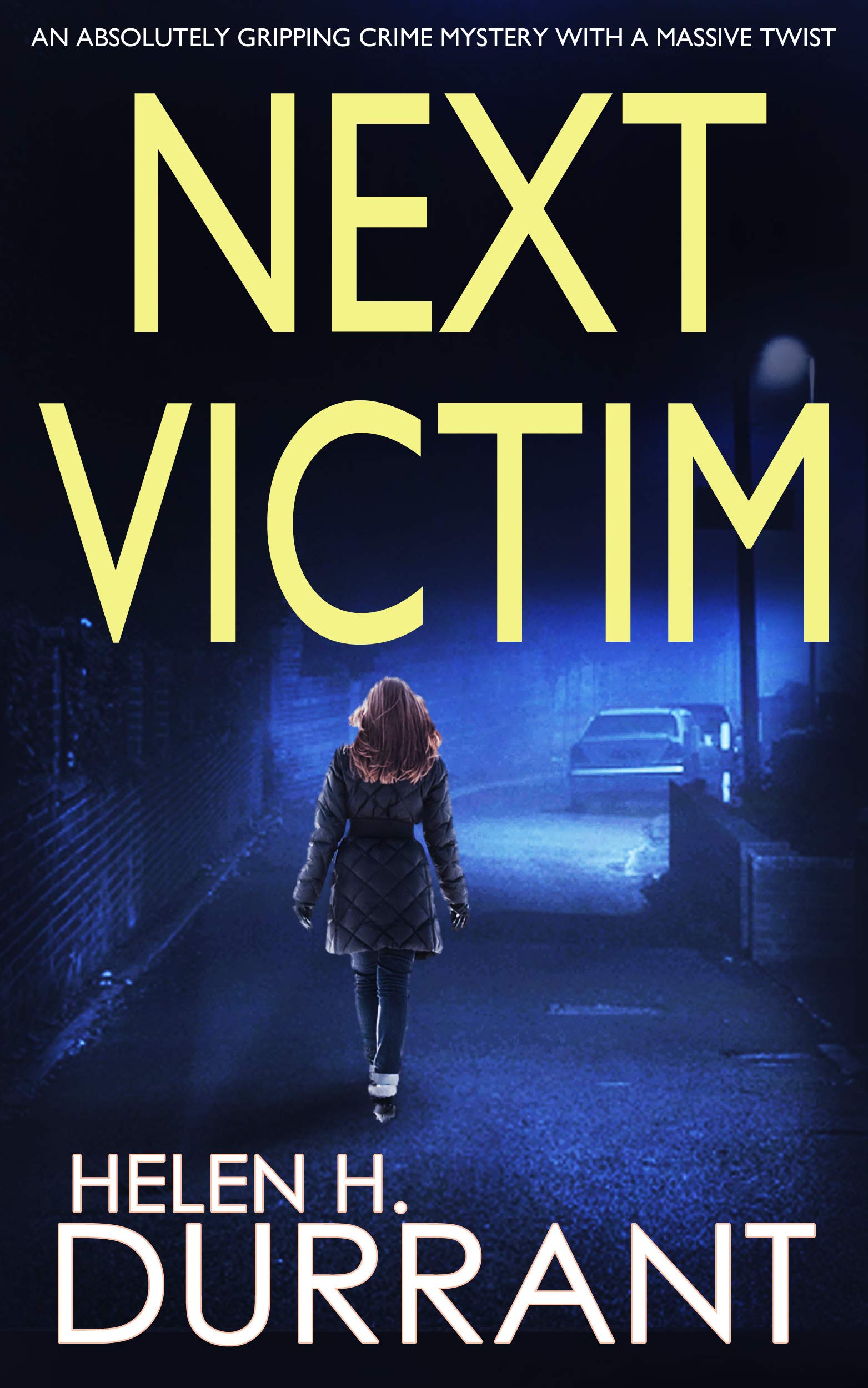 NEXT VICTIM an absolutely gripping crime mystery with a massive twist (Detective Rachel King Thrillers Book 1)