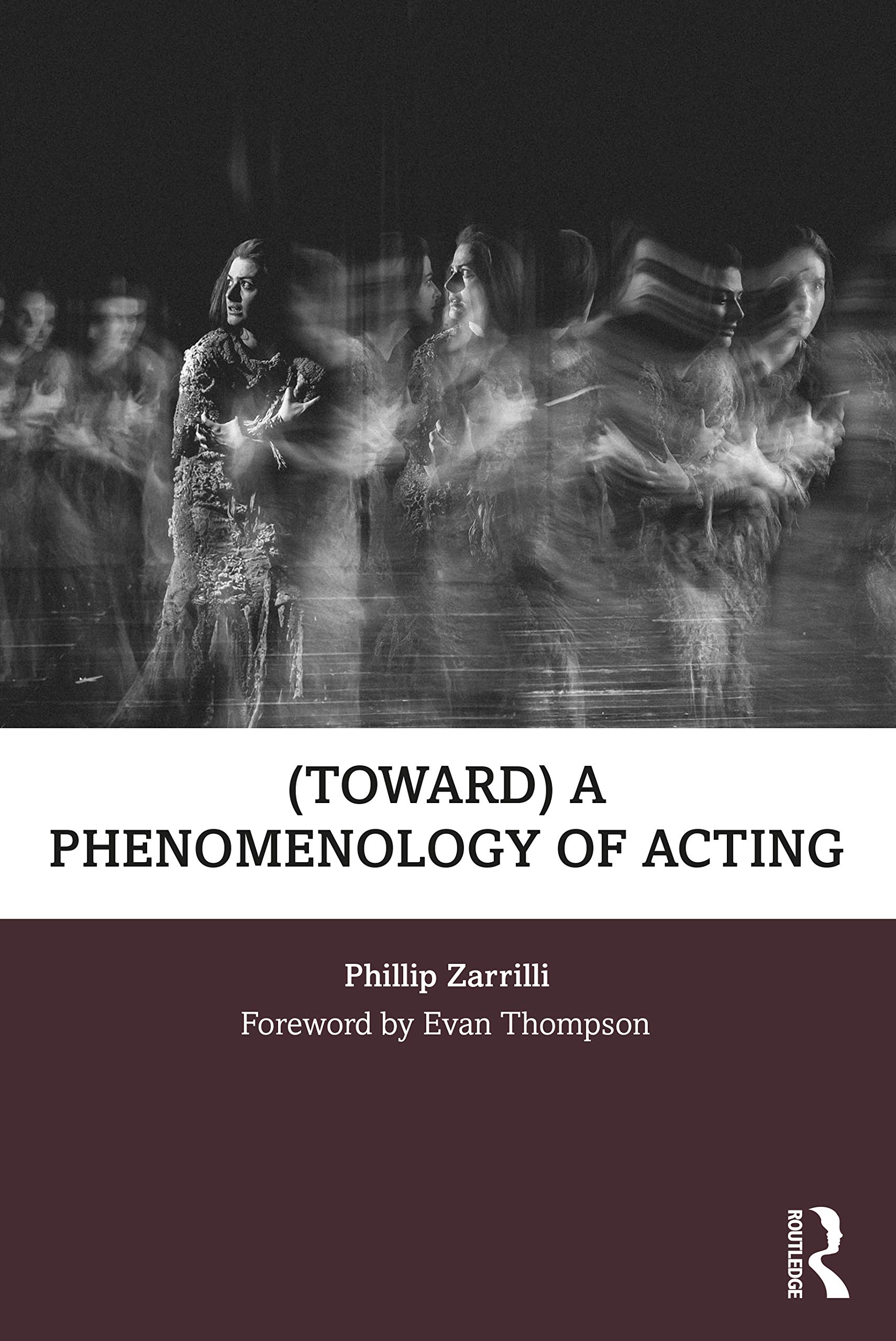 A Phenomenology of Acting décoder la conscience corporelle de l'acteur