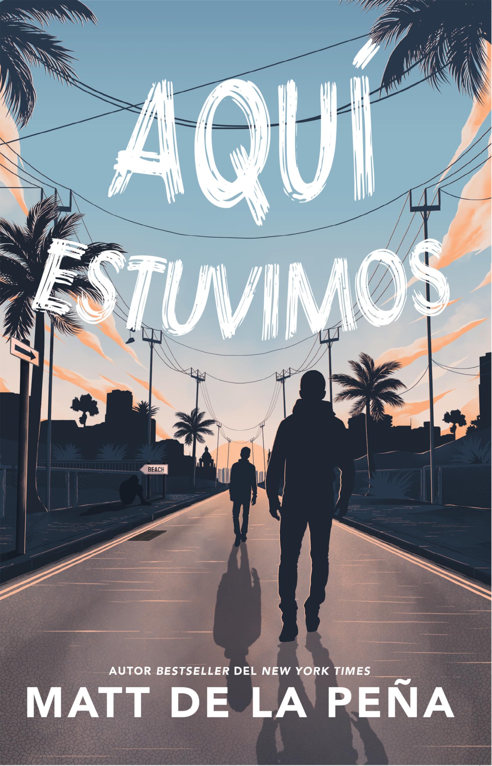 Aqui estuvimos / We Were Here (Spanish Edition)