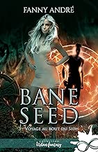 Download Voyage au bout du Sidh: Bane Seed, T3 PDF